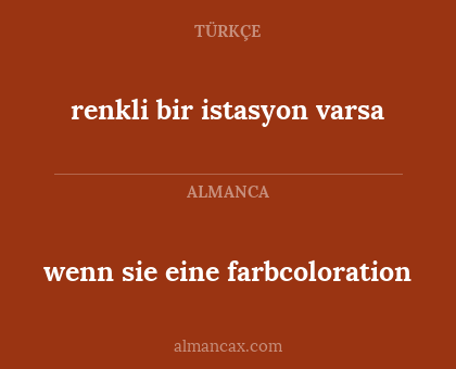 wenn sie eine farbcoloration - renkli bir istasyon varsa