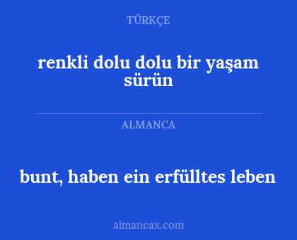 bunt, haben ein erfülltes leben - renkli dolu dolu bir yaşam sürün