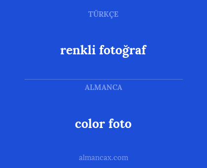 color foto - renkli fotoğraf