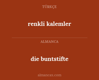 die buntstifte - renkli kalemler