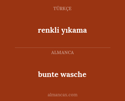 bunte wasche - renkli yıkama