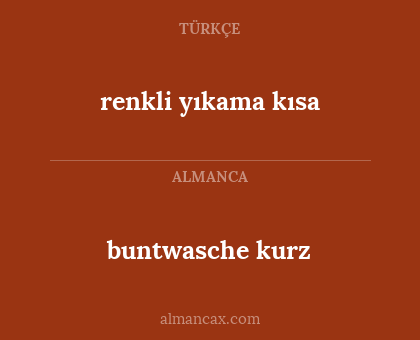 buntwasche kurz - renkli yıkama kısa