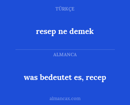 resep ne demek - was bedeutet es, recep