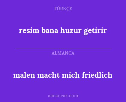 malen macht mich friedlich - resim bana huzur getirir