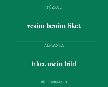 liket mein bild - resim benim liket