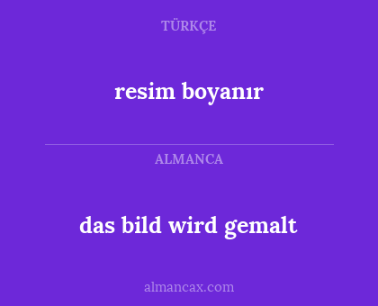 das bild wird gemalt - resim boyanır
