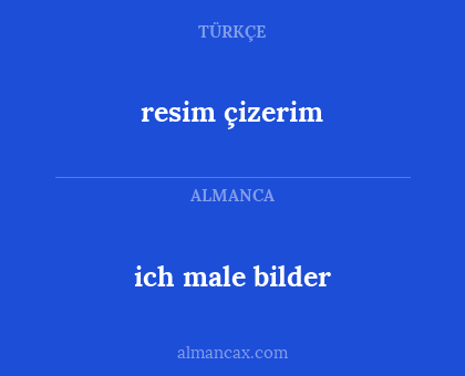 ich male bilder - resim çizerim