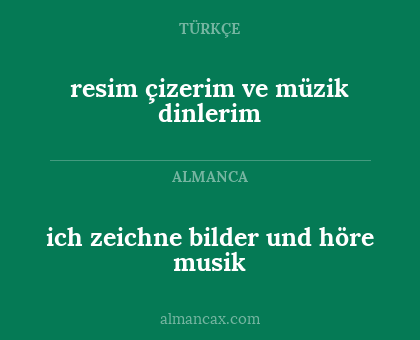 ich zeichne bilder und höre musik - resim çizerim ve müzik dinlerim