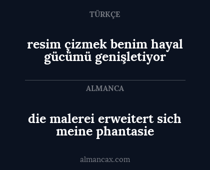 resim çizmek benim hayal gücümü genişletiyor - die malerei erweitert sich meine phantasie