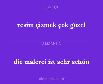resim çizmek çok güzel - die malerei ist sehr schön