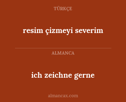 ich zeichne gerne - resim çizmeyi severim