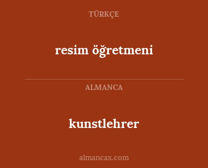resim öğretmeni - kunstlehrer