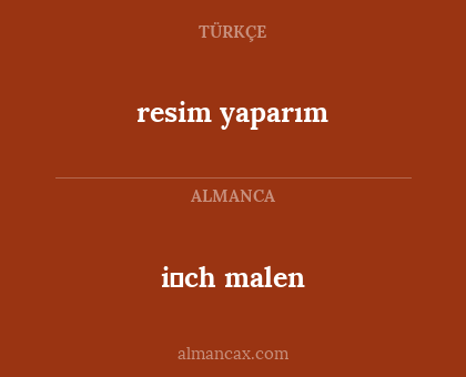 i̇ch malen - resim yaparım