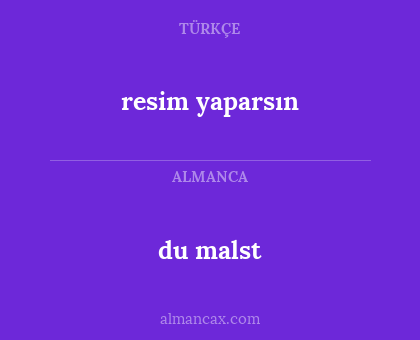 resim yaparsın - du malst