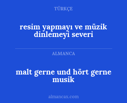 malt gerne und hört gerne musik - resim yapmayı ve müzik dinlemeyi severi