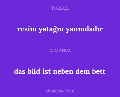 das bild ist neben dem bett - resim yatağın yanındadır
