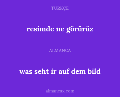 resimde ne görürüz - was seht ir auf dem bild