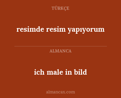 resimde resim yapıyorum - ich male in bild