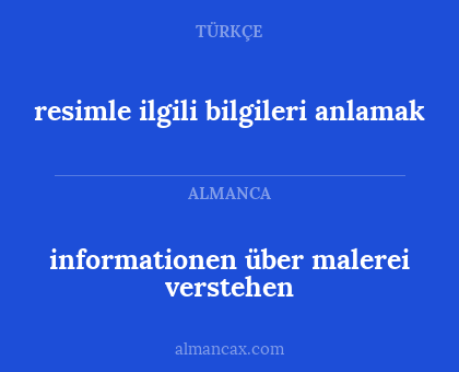 informationen über malerei verstehen - resimle ilgili bilgileri anlamak