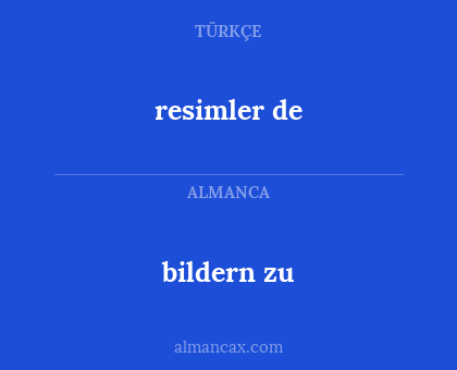 bildern zu - resimler de