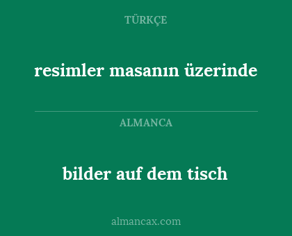 resimler masanın üzerinde - bilder auf dem tisch