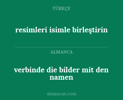 verbinde die bilder mit den namen - resimleri isimle birleştirin
