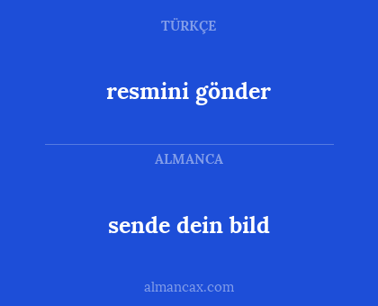 sende dein bild - resmini gönder