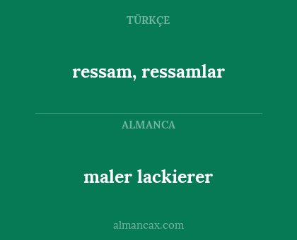 ressam, ressamlar - maler lackierer