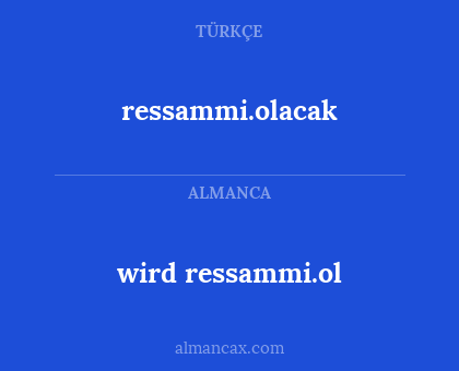 wird ressammi.ol - ressammi.olacak
