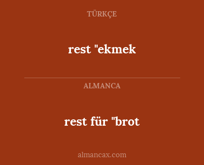 rest für "brot - rest "ekmek