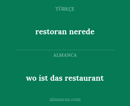 wo ist das restaurant - restoran nerede