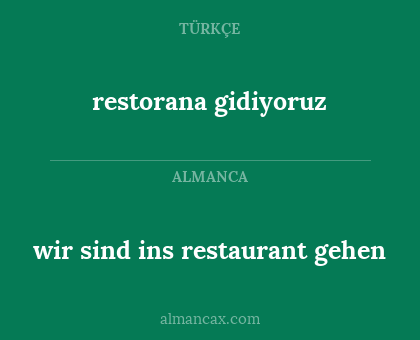 restorana gidiyoruz - wir sind ins restaurant gehen