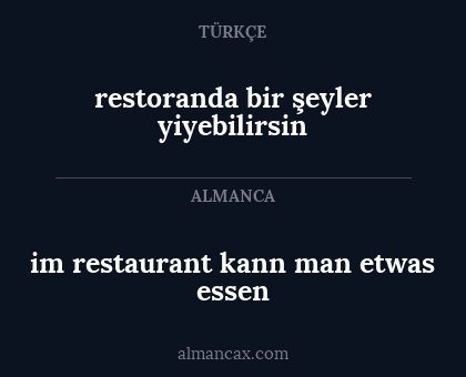 restoranda bir şeyler yiyebilirsin - im restaurant kann man etwas essen