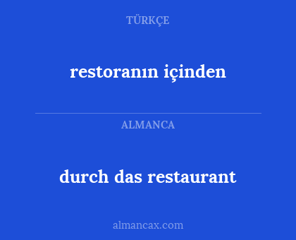 durch das restaurant - restoranın içinden