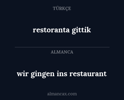 restoranta gittik - wir gingen ins restaurant