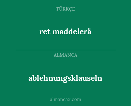 ablehnungsklauseln - ret maddelerä