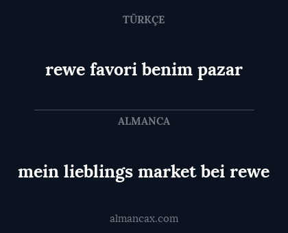 mein lieblings market bei rewe - rewe favori benim pazar
