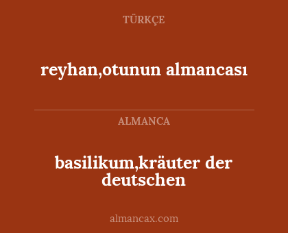 reyhan,otunun almancası - basilikum,kräuter der deutschen