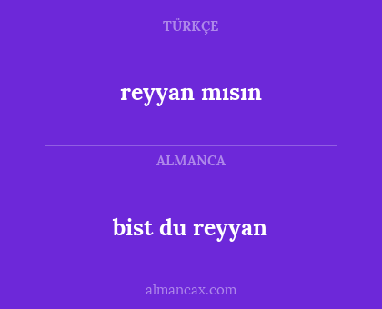 bist du reyyan - reyyan mısın