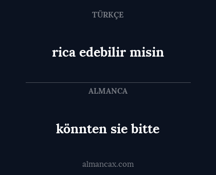 könnten sie bitte - rica edebilir misin