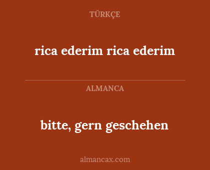bitte, gern geschehen - rica ederim rica ederim
