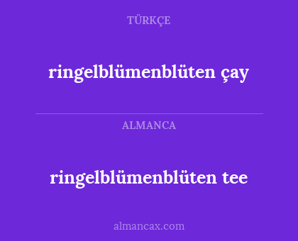 ringelblümenblüten çay - ringelblümenblüten tee