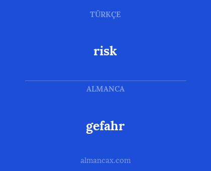 gefahr - risk