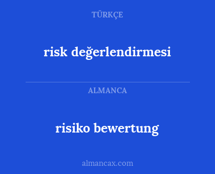 risiko bewertung - risk değerlendirmesi