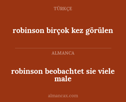 robinson birçok kez görülen - robinson beobachtet sie viele male