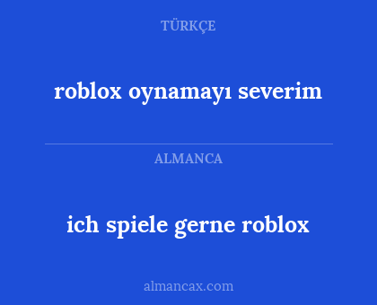 roblox oynamayı severim - ich spiele gerne roblox