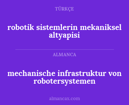 robotik sistemlerin mekaniksel altyapisi - mechanische infrastruktur von robotersystemen