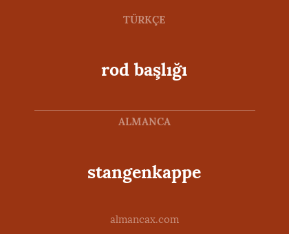 rod başlığı - stangenkappe