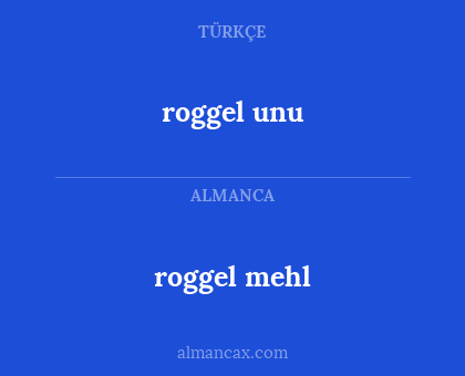 roggel unu - roggel mehl