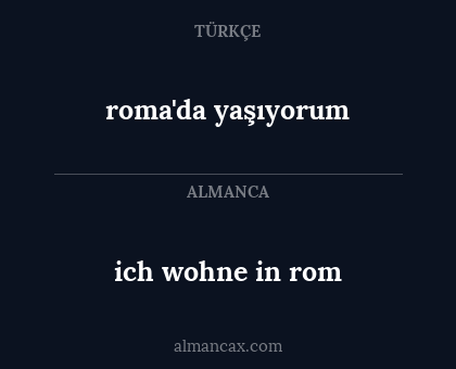 ich wohne in rom - roma'da yaşıyorum
